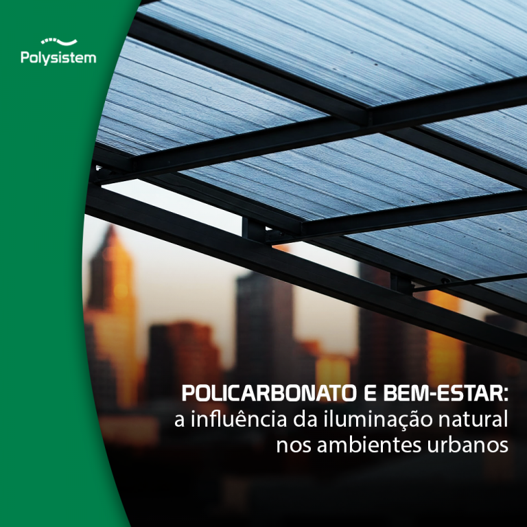 Leia mais sobre o artigo Policarbonato e bem-estar: a influência da iluminação natural nos ambientes urbanos